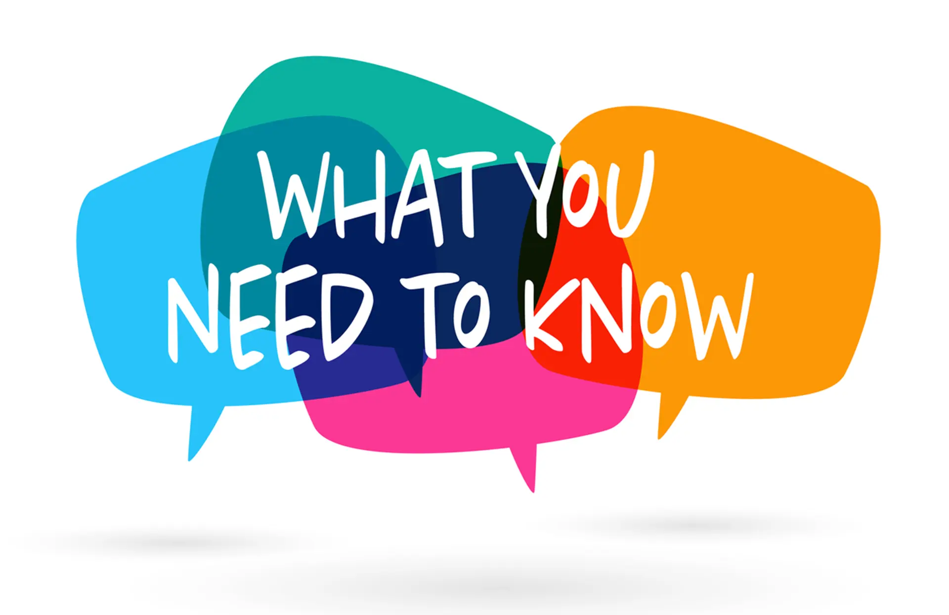 Colorful illustration with speech bubbles containing the text "What you need to know".